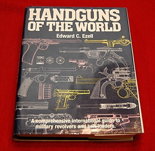 Imagen de archivo de Handguns of the World: Military Revolvers and self-loaders from 1870 to 1945. a la venta por HPB-Red