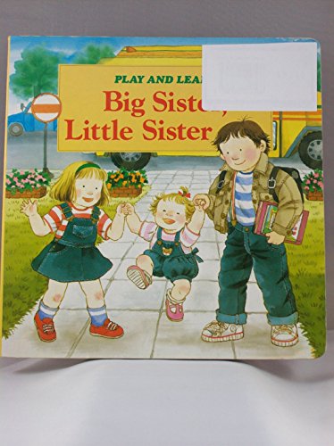 Stock image for Big sister, little sister (Play and learn) for sale by Orion Tech