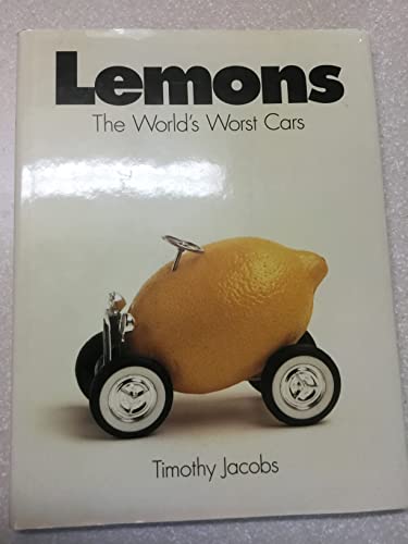 Stock image for Lemons: The world's worst cars for sale by Better World Books