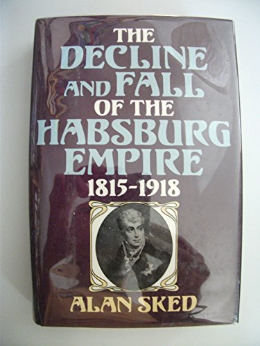 9780880297080: The Decline and Fall of the Hapsburg Empire