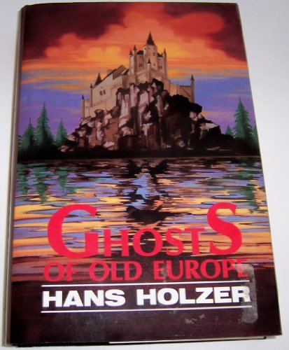 Stock image for Ghosts of Old Europe for sale by Front Cover Books