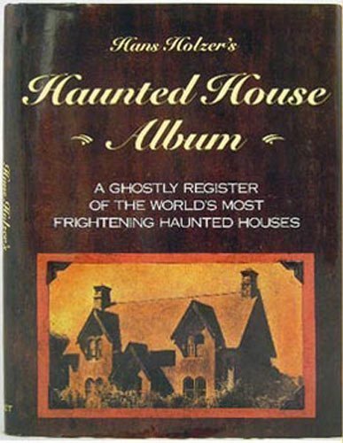 Beispielbild fr Haunted House Album (A Ghostly Register of the World's Most Frightening Haunted Houses) zum Verkauf von Books From California