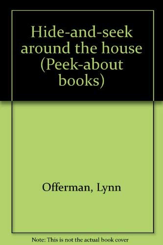 9780880297615: Hide-and-seek around the house (Peek-about books)