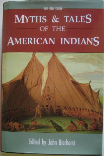 Stock image for Myths and Tales of the American Indians for sale by Nealsbooks
