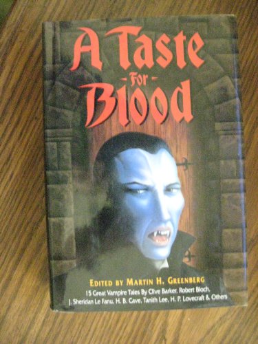 9780880297707: A Taste for Blood, Fifteen Great Vampire Novellas