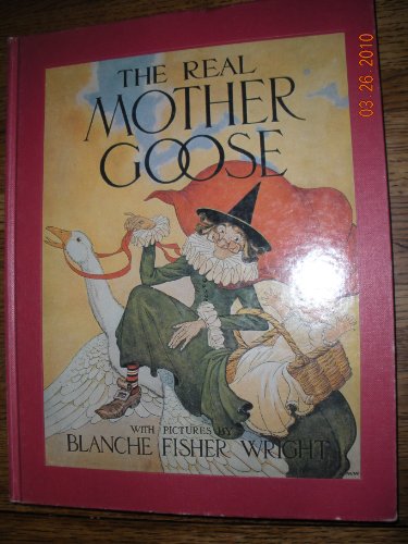 Stock image for The Real Mother Goose for sale by SecondSale