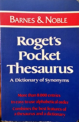 Beispielbild fr Roget's Pocket Thesaurus A Dictionary of Synonyms zum Verkauf von HPB-Emerald