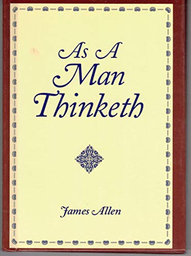 Beispielbild fr As a Man Thinketh zum Verkauf von Jenson Books Inc