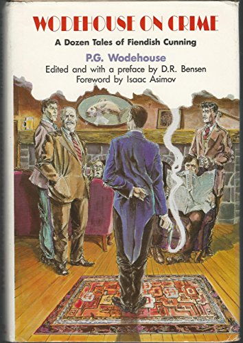 Beispielbild fr Wodehouse on Crime : A Dozen Tales of Fiendish Cunning zum Verkauf von Better World Books