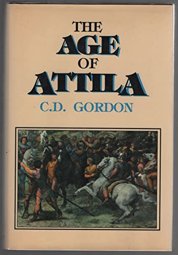 The Age of Attila: Fifth-Century Byzantium and The Barbarians