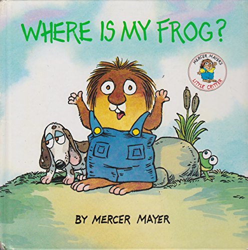 Beispielbild fr Where Is My Frog? (Little Critter Series) zum Verkauf von SecondSale