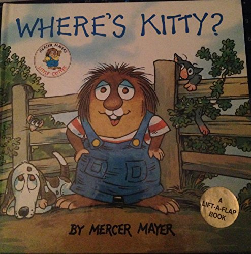 Stock image for Where's Kitty? (Mercer Mayer's Little Critter) for sale by Once Upon A Time Books