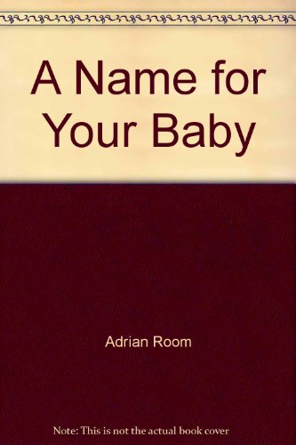 Imagen de archivo de A Name for Your Baby a la venta por Wonder Book