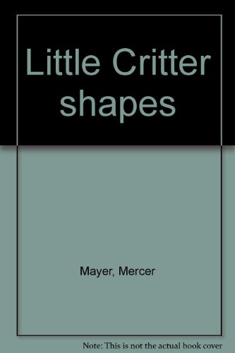 Little Critter Shapes (9780880298322) by Mayer, Mercer