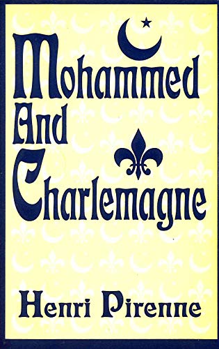 Beispielbild fr Mohammed and Charlemagne zum Verkauf von Better World Books