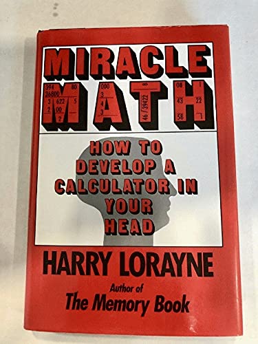 Beispielbild fr Miracle Math: How to Develop a Calculator in Your Head (Flowmotion Book Ser.) zum Verkauf von Ergodebooks