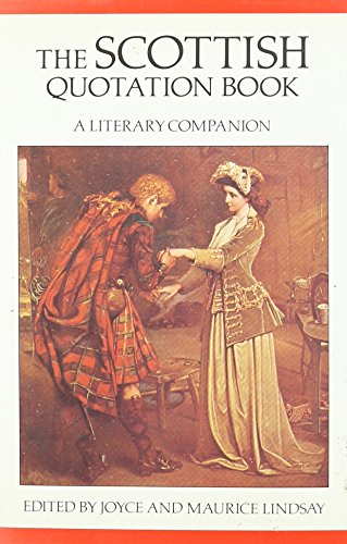 Stock image for The Scottish Quotation Book: A Literary Companion for sale by Wonder Book