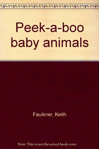 Stock image for Peek-a-boo baby animals for sale by HPB-Diamond