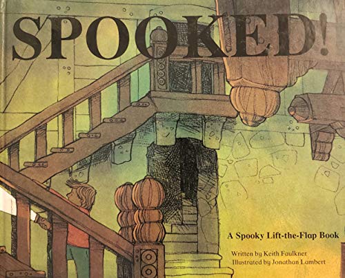 Imagen de archivo de Spooked! (A Spooky Lift-the-Flap Book) a la venta por Eatons Books and Crafts