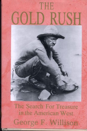 9780880298964: Gold Rush the Search for Treasure: The Search for Treasure in the American West