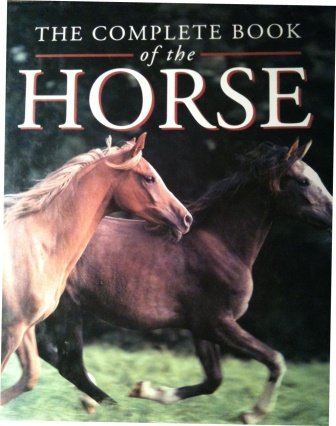 Beispielbild fr Complete Book of the Horse zum Verkauf von Wonder Book