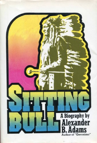 Stock image for Sitting Bull: A Biography for sale by Half Price Books Inc.