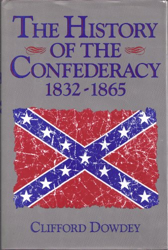 9780880299114: The History of the Confederacy: 1832-1865