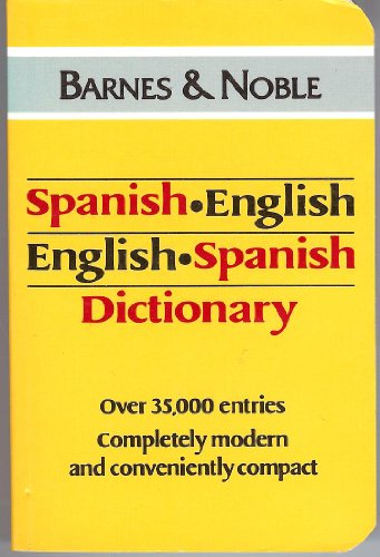 Beispielbild fr Barnes & Noble Spanish - English, English - Spanish Dictionary (Spanish Edition) zum Verkauf von Wonder Book