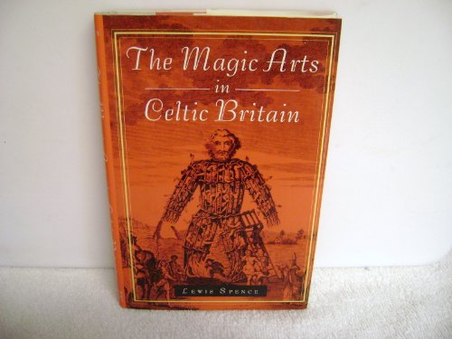 Stock image for The Magic Arts In Celtic Britain for sale by Books of the Smoky Mountains