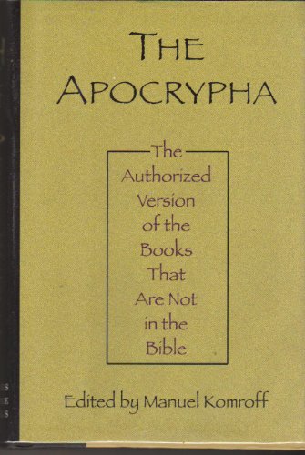 Stock image for The Apocrypha: Authorized Version of the Books Not in the Bible for sale by Books Unplugged