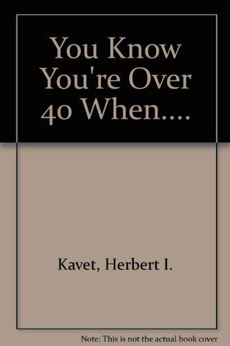 9780880320443: You Know You're Over 40 When....