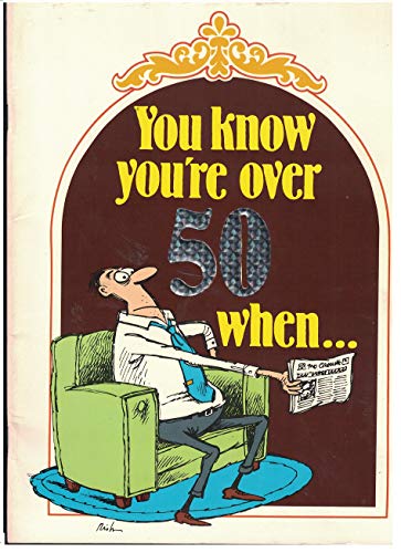 Stock image for You Know You're Over Fifty When for sale by ThriftBooks-Atlanta