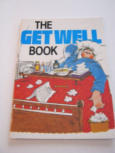 Stock image for The Get Well Book for sale by Lighthouse Books and Gifts