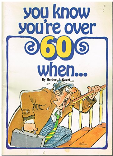 Stock image for You Know You're Over Sixty When for sale by SecondSale