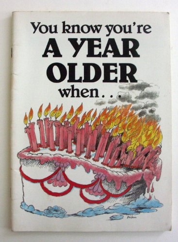 Beispielbild fr You Know You'Re a Year Older When. zum Verkauf von Wonder Book