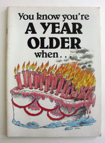 Stock image for You Know You'Re a Year Older When. for sale by Wonder Book