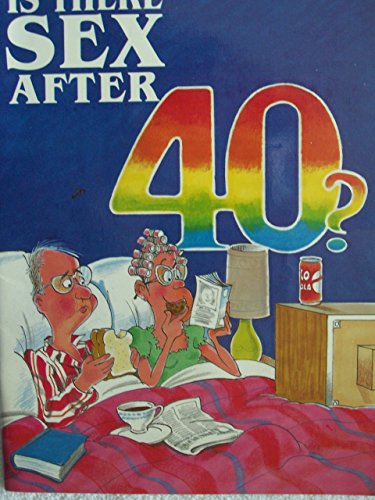 Stock image for Is There Sex After 40? for sale by Alf Books