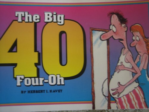 Imagen de archivo de The Big 40 Four-Oh a la venta por Wonder Book