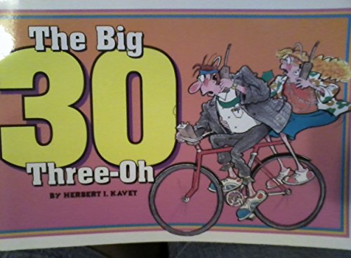Stock image for 30--The Big Three-Oh for sale by THE OLD LIBRARY SHOP