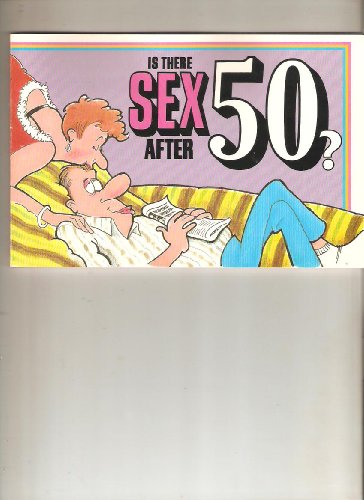 Beispielbild fr Is There Sex After Fifty? zum Verkauf von Wonder Book