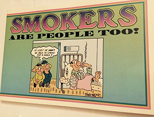 Beispielbild fr Smokers Are People, Too! zum Verkauf von Wonder Book