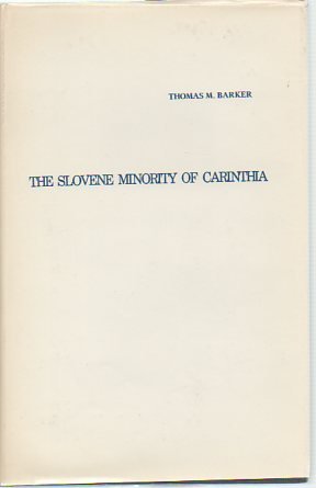 The Slovene Minority of Carinthia (9780880330619) by Barker, Thomas M.; Moritsch, Andreas