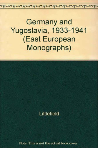 Beispielbild fr Germany and Yugoslavia, 1933-1941; The German Conquest of Yugoslavia zum Verkauf von COLLINS BOOKS