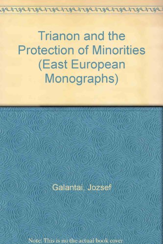 Stock image for Trianon and the Protection of Minorities for sale by Willis Monie-Books, ABAA