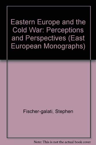 Beispielbild fr Eastern Europe and the Cold War : Perceptions and Perspectives zum Verkauf von Better World Books