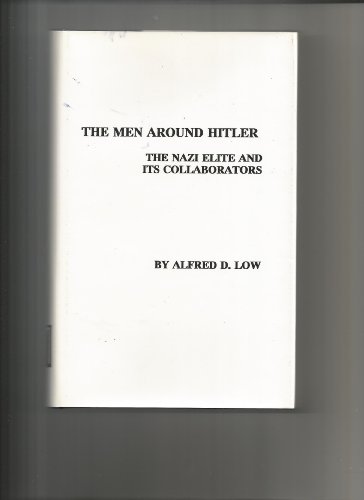 9780880333481: The Men Around Hitler: The Nazi Elite and Its Collaborators