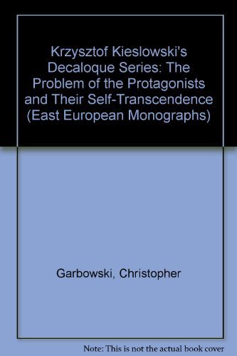 9780880333498: Krzysztof Kieslowski's Decalogue Series: The Problem of the Protagonists and Their Self-Transcendence (East European Monographs)