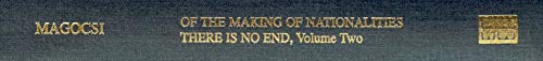 9780880334389: Of the Making of Nationalities There Is No End: Carpatho-Rusyns in Europe and North America