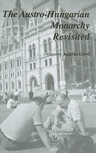 Stock image for The Austro-Hungarian Monarchy Revisited for sale by Blackwell's