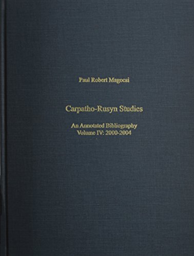 Beispielbild fr Carpatho-Rusyn Studies: An Annotated Bibliography Volume IV: 2000-2004 zum Verkauf von Friendly Books